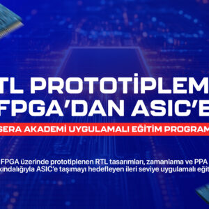 RTL Prototipleme: FPGA’dan ASIC’e