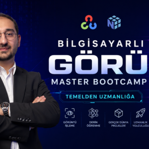 Bilgisayarlı Görü Master Bootcamp